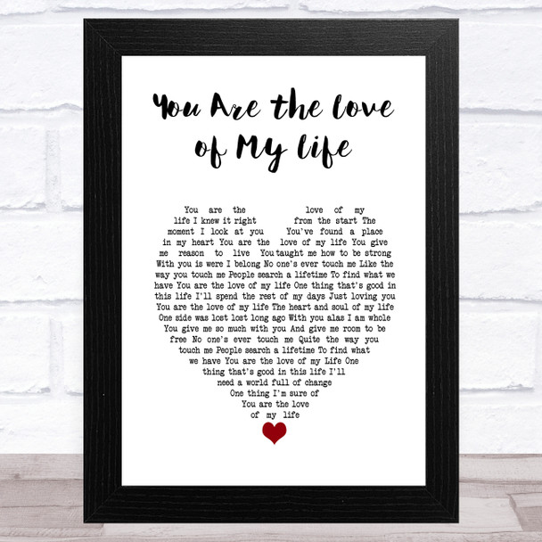 George Benson You Are the Love of My Life White Heart Song Lyric Art Print