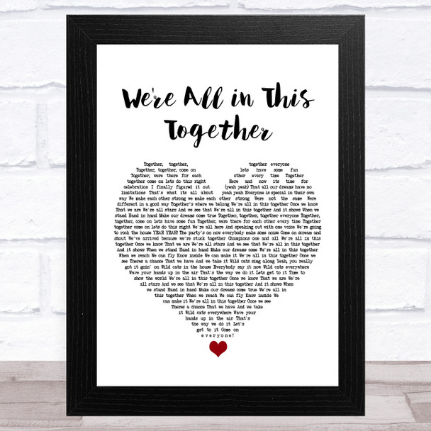 Zac Efron & Vanessa Hudgens We're All in This Together White Heart Song Lyric Art Print