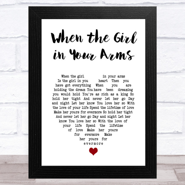 Cliff Richard When the Girl in Your Arms White Heart Song Lyric Art Print