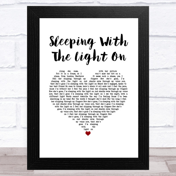 Busted Sleeping With the Light On White Heart Song Lyric Art Print