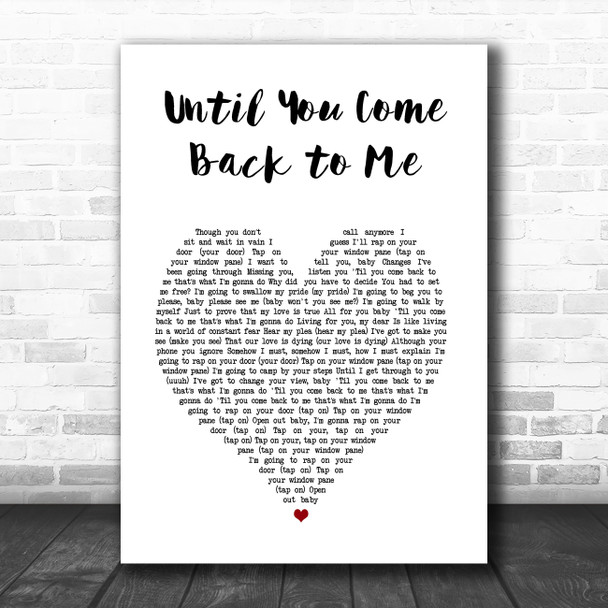 Aretha Franklin Until You Come Back to Me White Heart Song Lyric Art Print