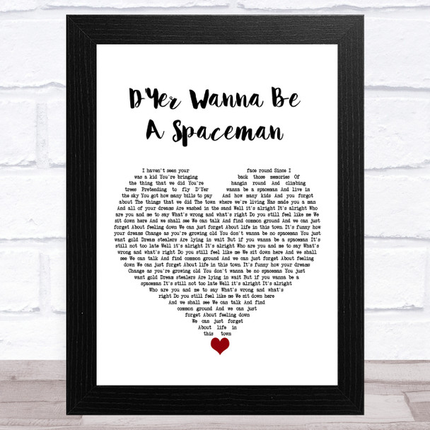 Oasis D'Yer Wanna Be A Spaceman White Heart Song Lyric Art Print