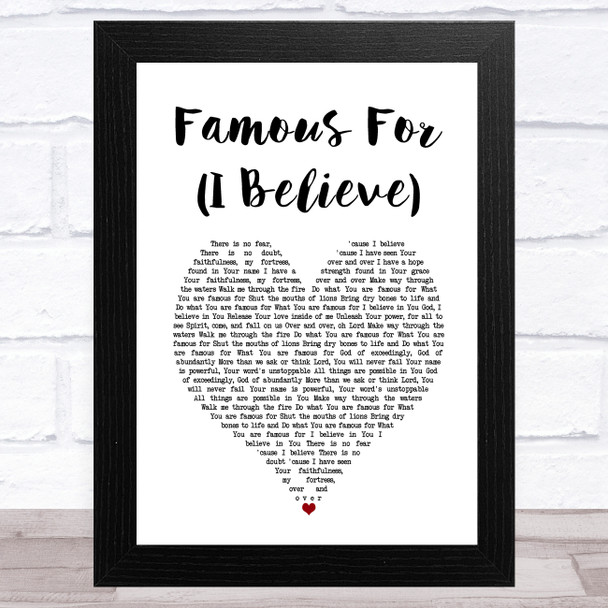 Tauren Wells Famous For (I Believe) White Heart Song Lyric Art Print