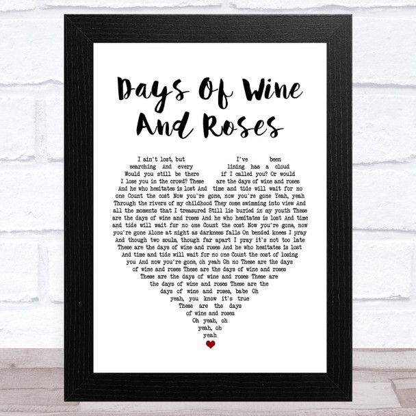Robin Gibb Days Of Wine And Roses White Heart Song Lyric Art Print