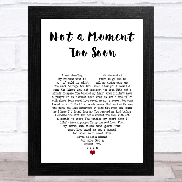 Tim McGraw Not a Moment Too Soon White Heart Song Lyric Art Print