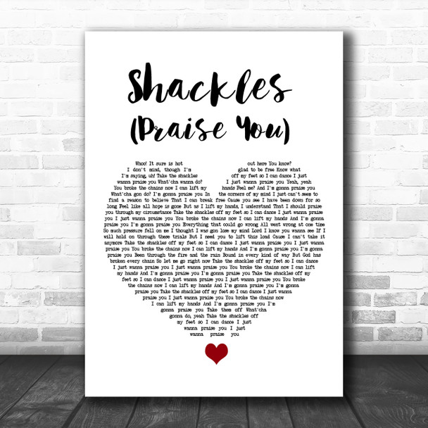 Mary Mary Shackles (Praise You) White Heart Song Lyric Art Print