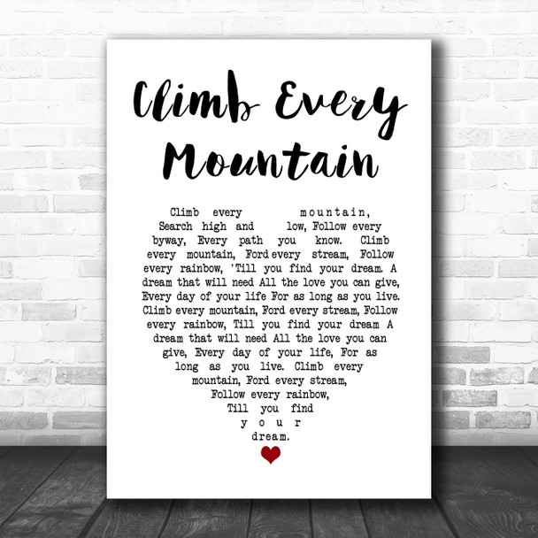 Sound Of Music Climb Every Mountain White Heart Song Lyric Art Print