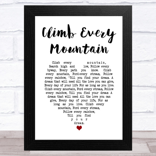 Sound Of Music Climb Every Mountain White Heart Song Lyric Art Print