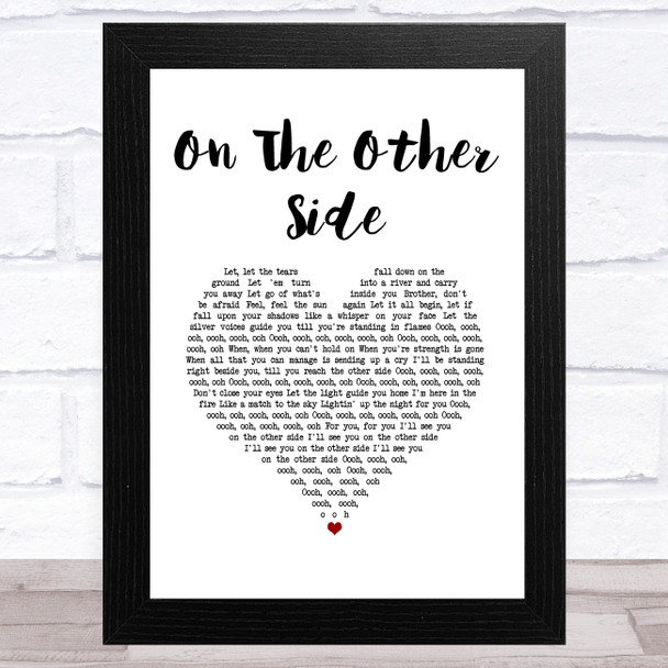 Phillip LaRue On The Other Side White Heart Song Lyric Art Print