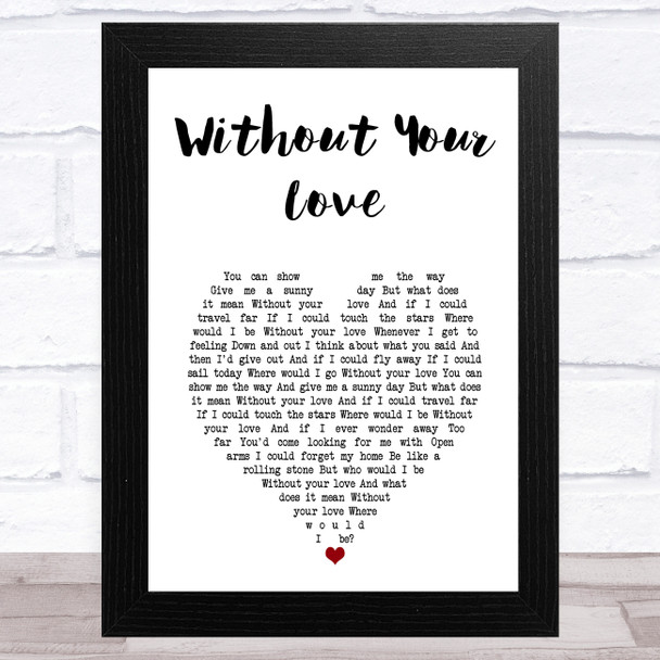 Roger Daltrey Without Your Love White Heart Song Lyric Art Print