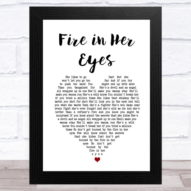 The Lowdown Drifters Fire in Her Eyes White Heart Song Lyric Art Print