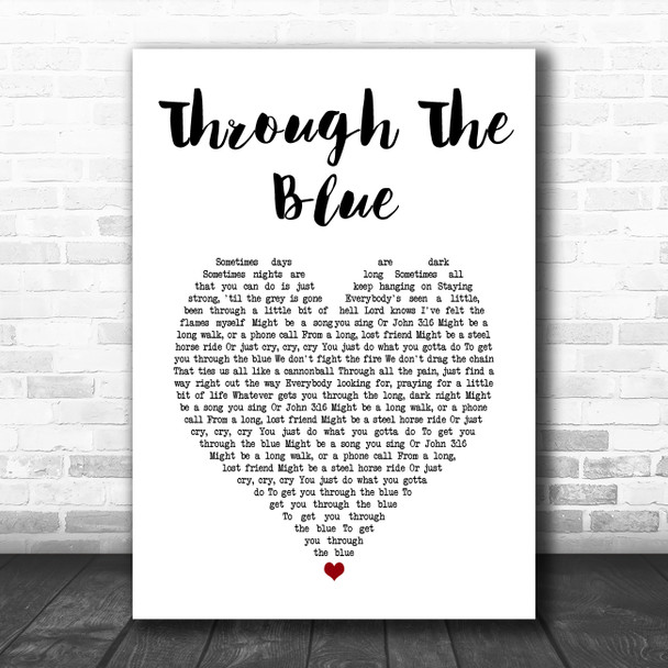 Charles Esten Through The Blue White Heart Song Lyric Art Print