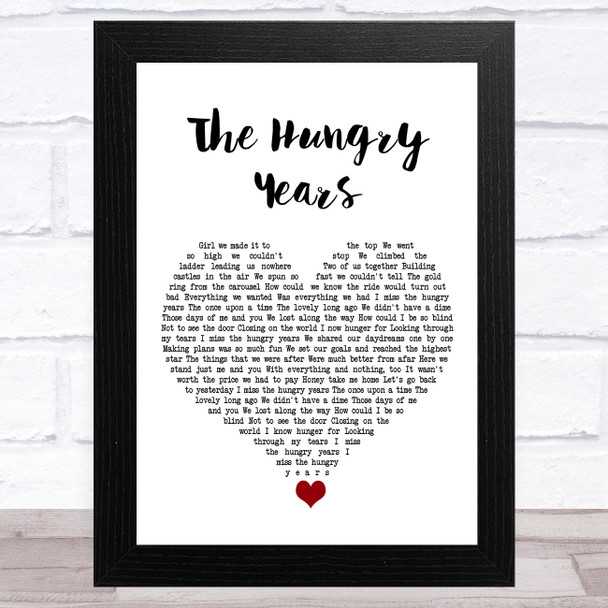 Neil Sedaka The Hungry Years White Heart Song Lyric Art Print