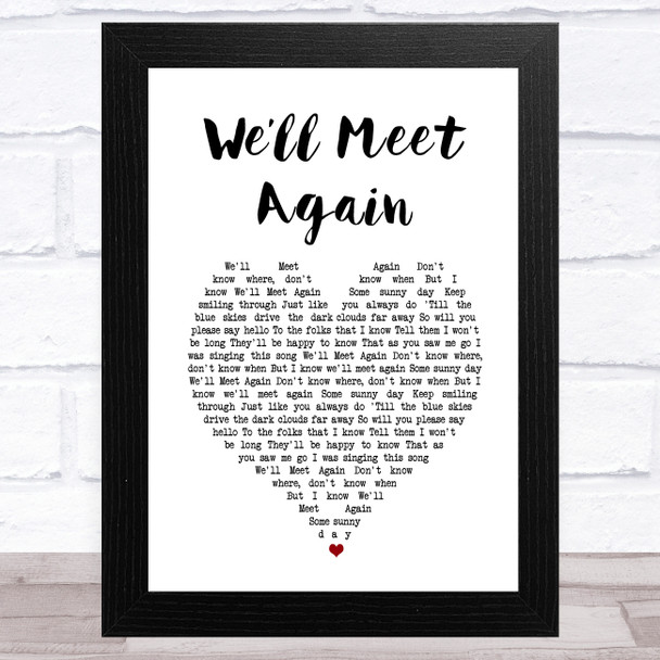 Vera Lynn Well Meet Again White Heart Song Lyric Art Print