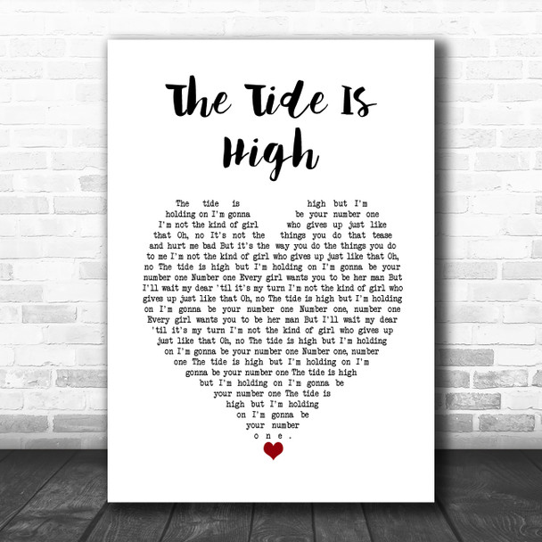 Blondie The Tide Is High White Heart Song Lyric Art Print