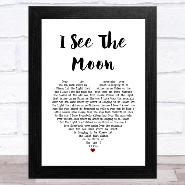 The Mariners I See The Moon White Heart Song Lyric Art Print