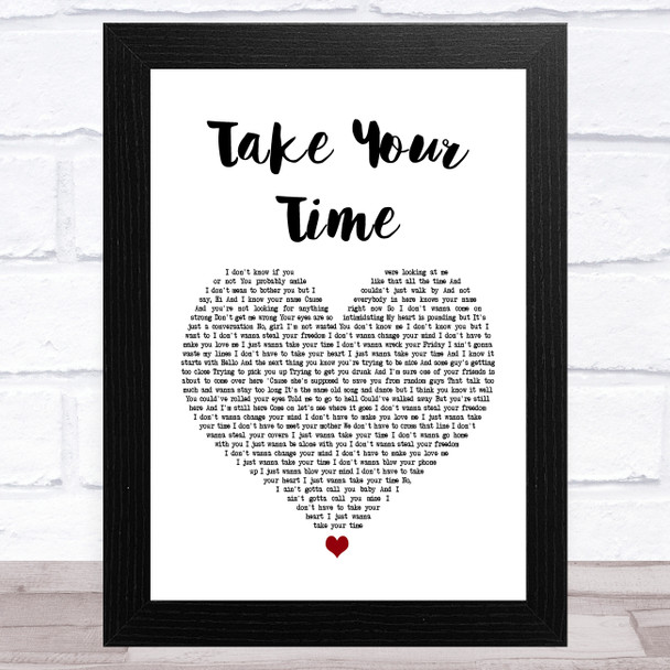 Sam Hunt Take Your Time White Heart Song Lyric Art Print