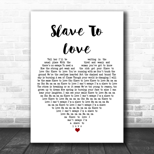 Bryan Ferry Slave To Love White Heart Song Lyric Art Print