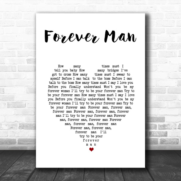 Eric Clapton Forever Man White Heart Song Lyric Art Print