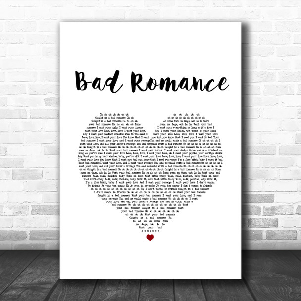 Lady Gaga Bad Romance White Heart Song Lyric Art Print
