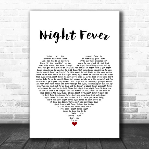 Bee Gees Night Fever White Heart Song Lyric Art Print