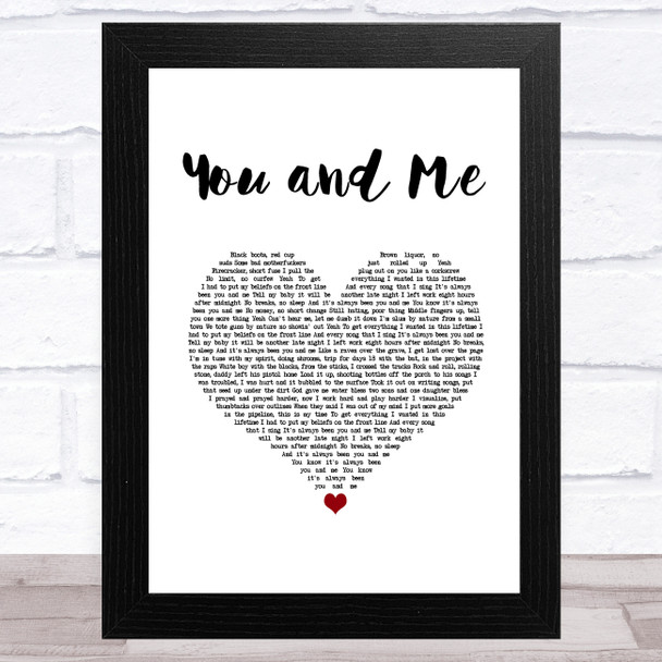 Yelawolf You and Me White Heart Song Lyric Art Print