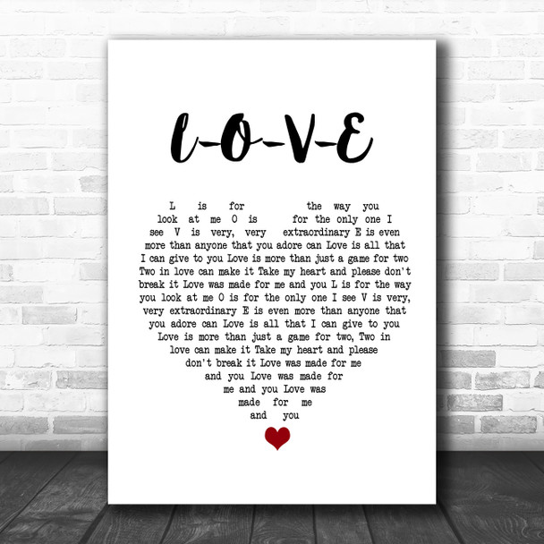 Nat King Cole L-O-V-E White Heart Song Lyric Art Print