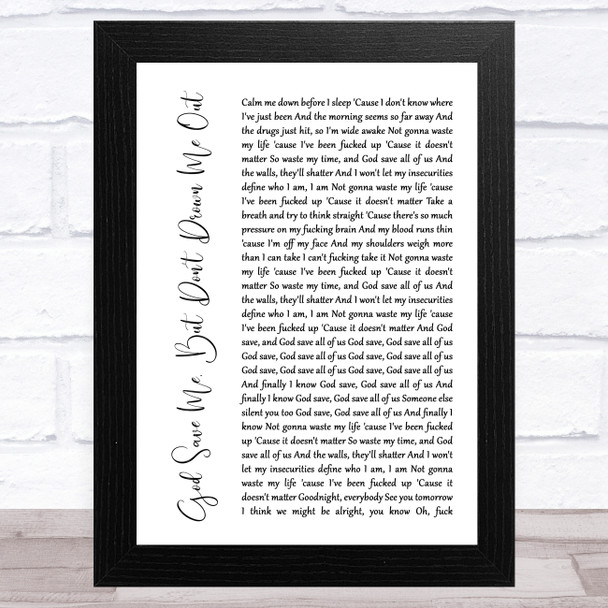 YUNGBLUD God Save Me, But Don't Drown Me Out White Script Song Lyric Art Print
