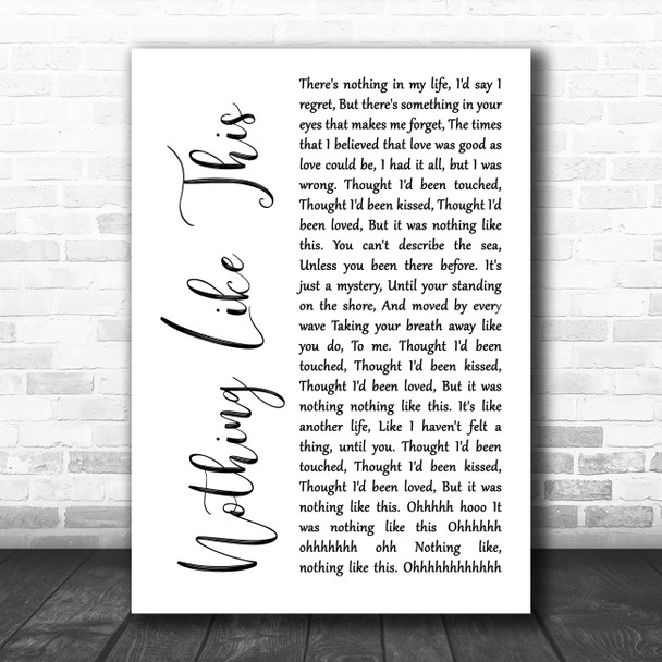 Rascal Flatts Nothing Like This White Script Song Lyric Art Print