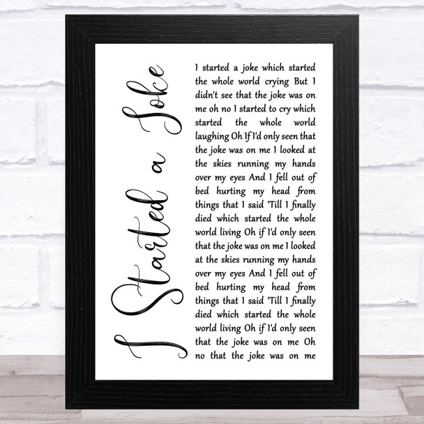 Bee Gees I Started a Joke White Script Song Lyric Art Print