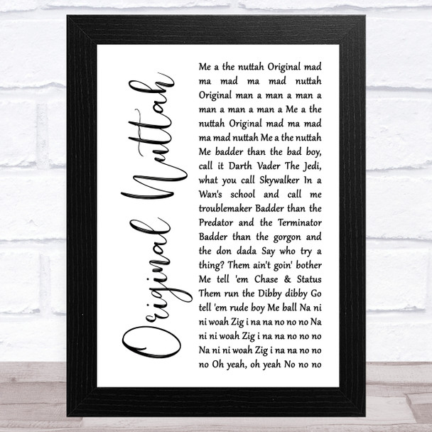 Chase and Status Original Nuttah White Script Song Lyric Art Print