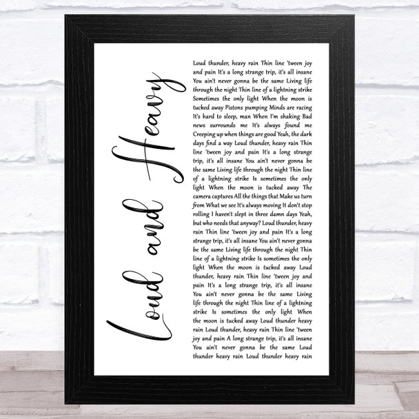 Cody Jinks Loud and Heavy White Script Song Lyric Art Print