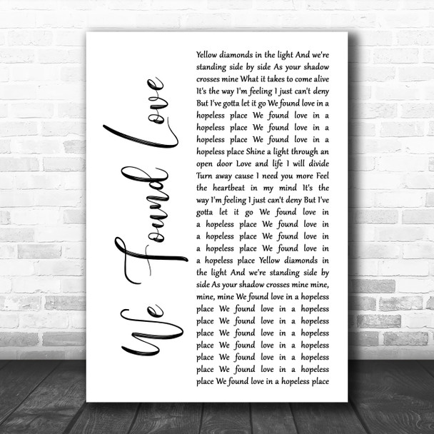 We Found Love White Script Song Lyric Art Print