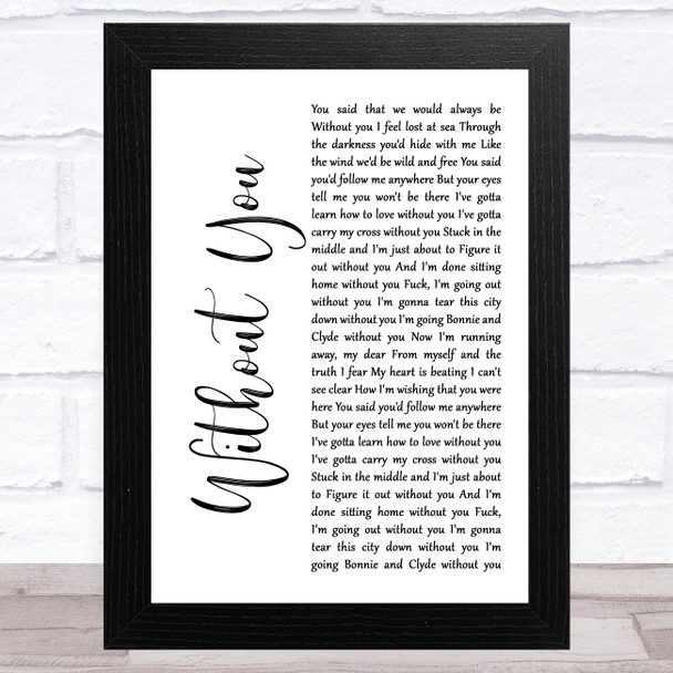 Avicii feat Sandro Cavazza Without You White Script Song Lyric Art Print