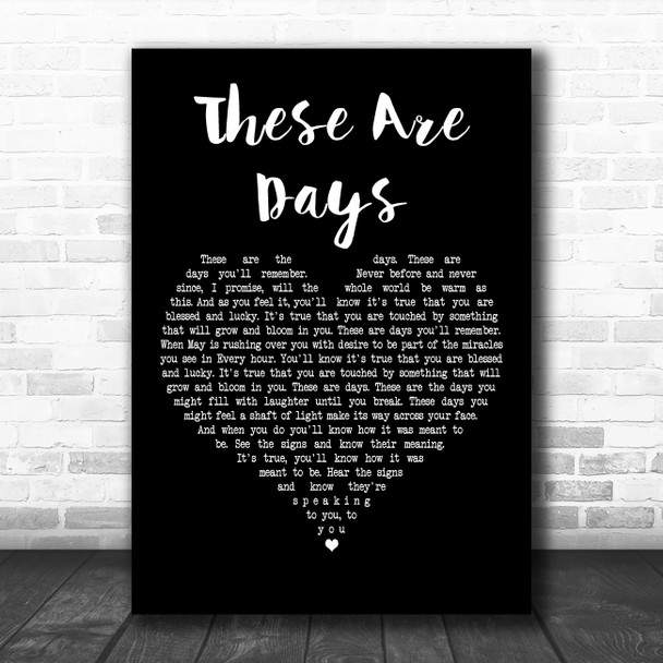 10000 Maniacs These Are Days Black Heart Decorative Wall Art Gift Song Lyric Print