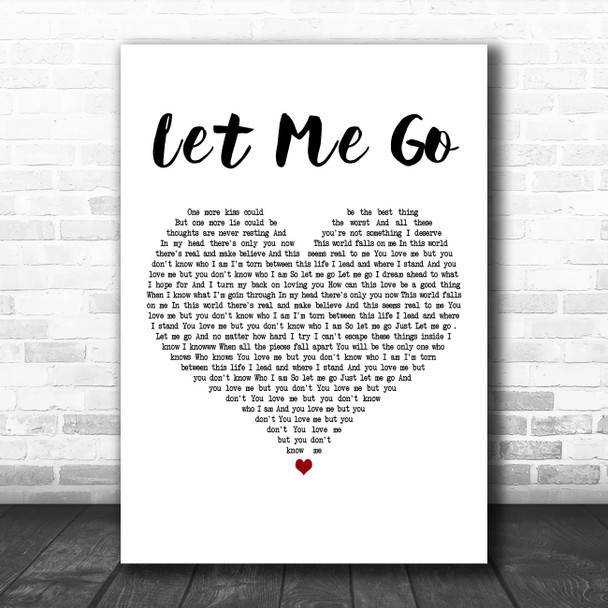 3 Doors Down Let Me Go White Heart Decorative Wall Art Gift Song Lyric Print