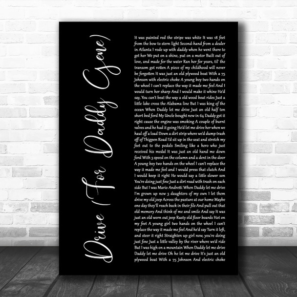 Alan Jackson Drive (For Daddy Gene) Black Script Decorative Wall Art Gift Song Lyric Print