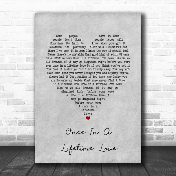 Alan Jackson Once In A Lifetime Love Grey Heart Decorative Wall Art Gift Song Lyric Print