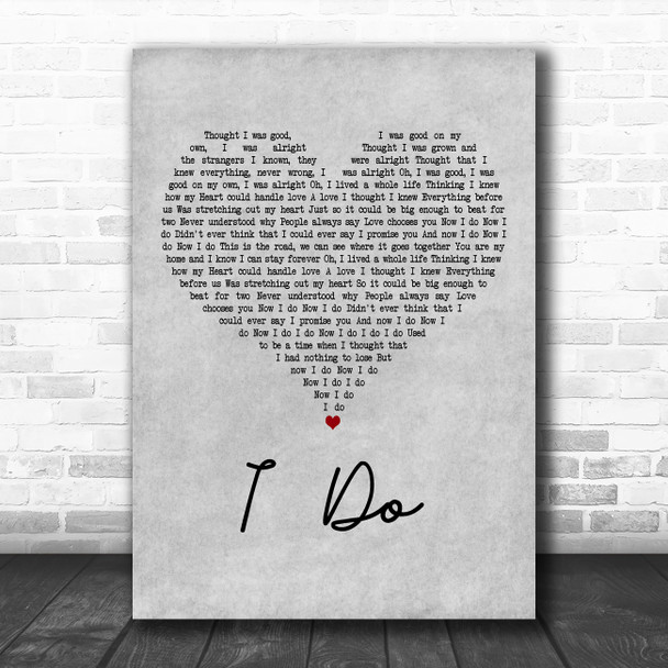 Aloe Blacc & LeAnn Rimes I Do Grey Heart Decorative Wall Art Gift Song Lyric Print