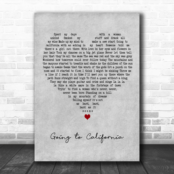 Amy Lee Going to California Grey Heart Decorative Wall Art Gift Song Lyric Print