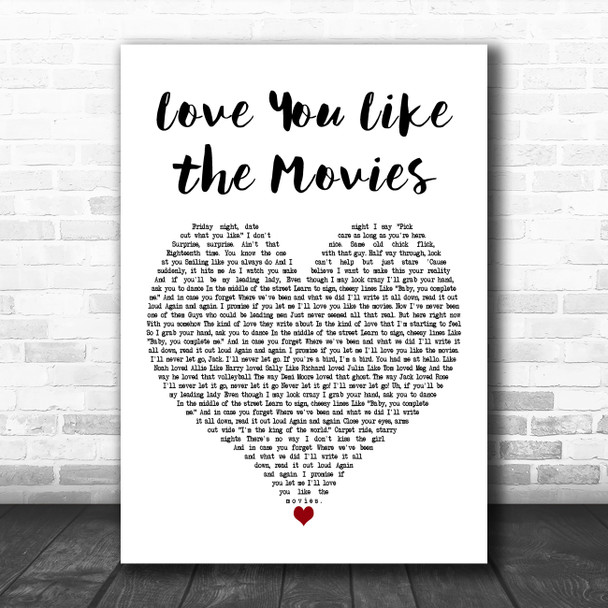 Anthem Lights Love You Like the Movies White Heart Decorative Wall Art Gift Song Lyric Print