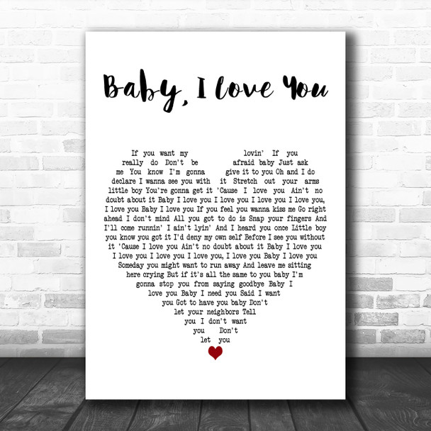 Aretha Franklin Baby, I Love You White Heart Decorative Wall Art Gift Song Lyric Print
