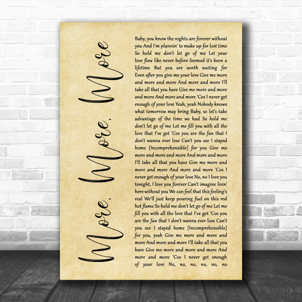 Atlantic Starr More, More, More Rustic Script Decorative Wall Art Gift Song Lyric Print