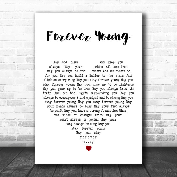 Audra Mae Forever Young White Heart Decorative Wall Art Gift Song Lyric Print