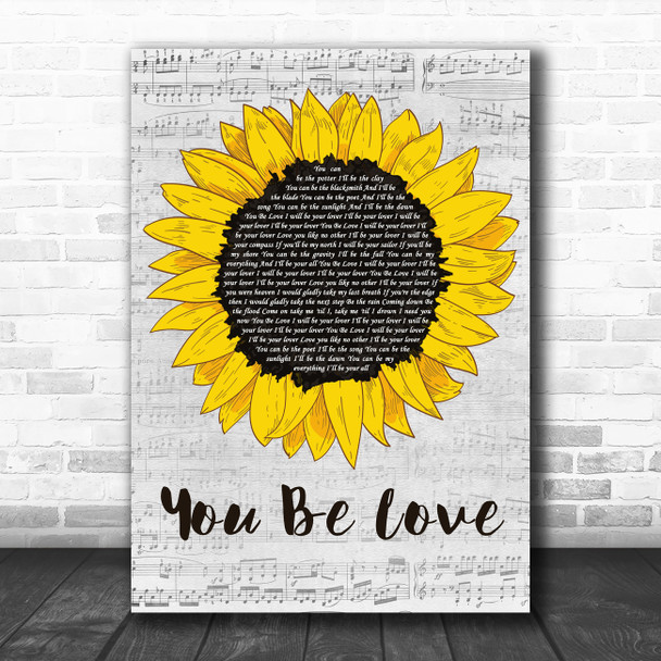 Avicii You Be Love Grey Script Sunflower Decorative Wall Art Gift Song Lyric Print