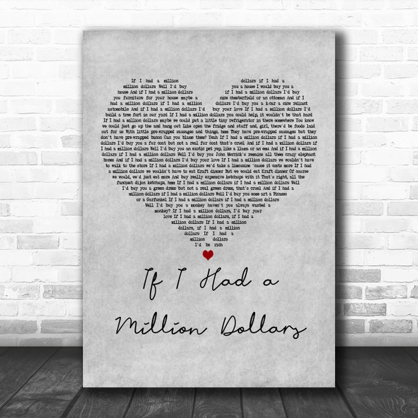 Barenaked Ladies If I Had a Million Dollars Grey Heart Decorative Wall Art Gift Song Lyric Print