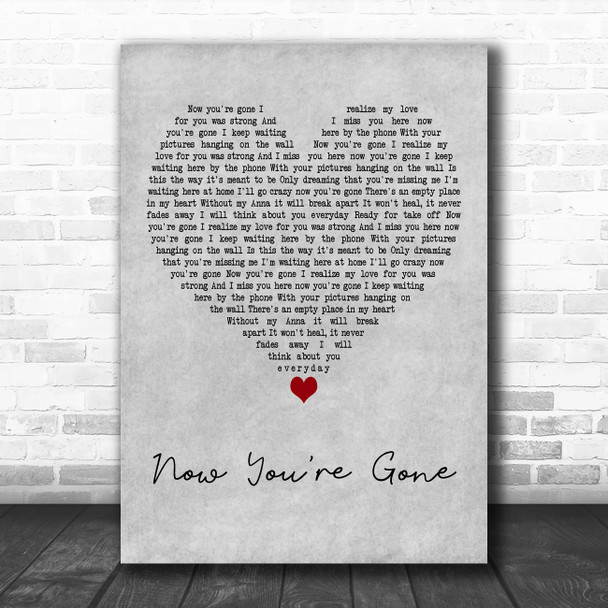 Basshunter Now Youre Gone Grey Heart Decorative Wall Art Gift Song Lyric Print