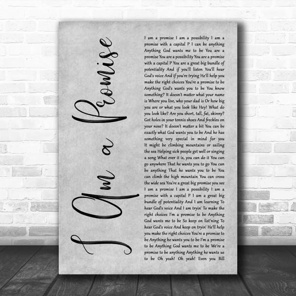 Bill Gaither I Am a Promise Grey Rustic Script Decorative Wall Art Gift Song Lyric Print