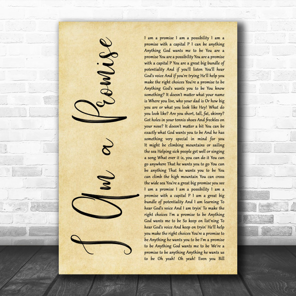 Bill Gaither I Am a Promise Rustic Script Decorative Wall Art Gift Song Lyric Print