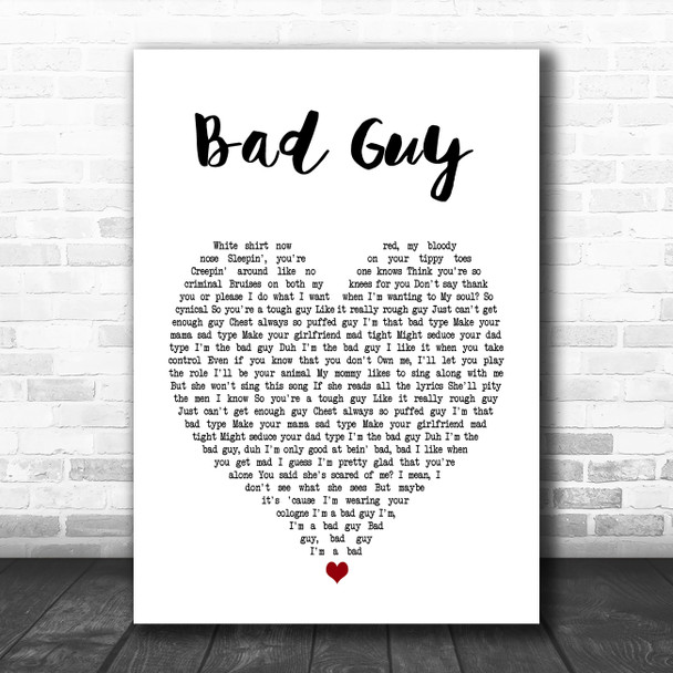 Billie Eilish Bad Guy White Heart Decorative Wall Art Gift Song Lyric Print